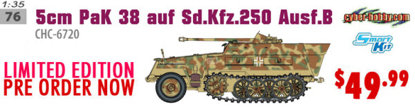 New 1/35 5cm PaK 38 auf Sd.Kfz.250 Ausf.B Limited Edition SUPER HOT! ORDER NOW!